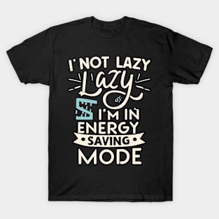 Energy-Saving Mode Humor T-Shirt